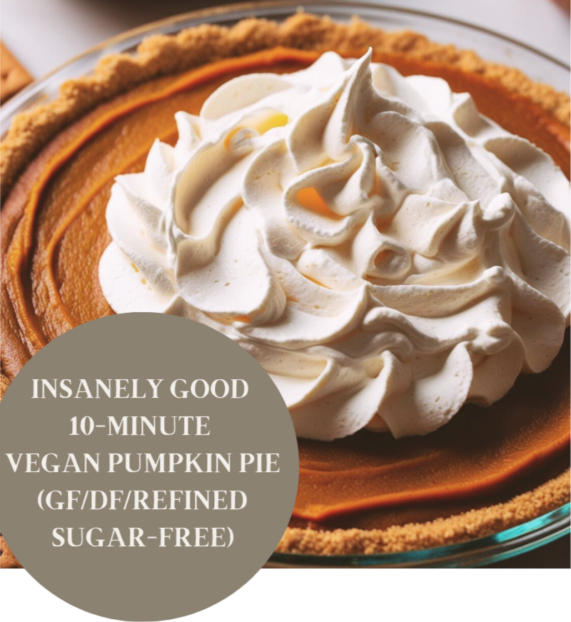 insanely good 10 minute vegan pumpkin pie with graham cracker crust